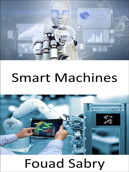 Title details for Smart Machines by Fouad Sabry - Available